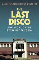 Last Disco: The story of the Stardust tragedy