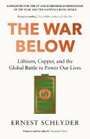 War Below: AS HEARD ON BBC RADIO 4 TODAY: Lithium, copper, and the global battle to power our lives