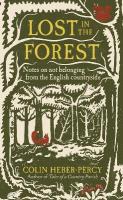 Lost in the Forest: Notes on not belonging from the English countryside