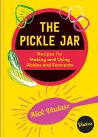 Pickle Jar: Recipes for Making and Using Pickles and Ferments from the Award-Winning  Brand Vadasz