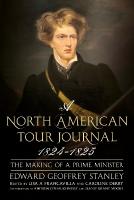 North American Tour Journal 1824-1825: The Making of a Prime Minister