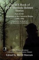 MX Book of New Sherlock Holmes Stories Part XLVII: Occupants of the Canonical Realm 1890-1898