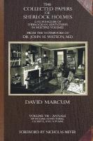 Collected Papers of Sherlock Holmes - Volume 7: A Florilegium of Sherlockian Adventures in Multiple Volumes
