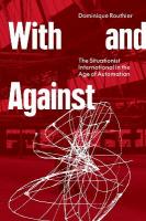 With and Against: The Situationist International in the Age of Automation
