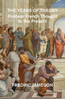 Years of Theory: Postwar French Thought to the Present