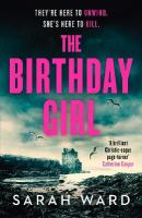 Birthday Girl: An absolutely unputdownable crime thriller