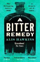 Bitter Remedy: A totally compelling historical mystery