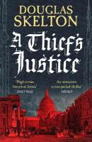 Thief's Justice: A completely gripping historical mystery