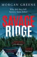 Savage Ridge: A darkly atmospheric dual timeline crime thriller
