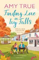 Finding Love in Ivy Falls: An irresistible small town friends-to-lovers romance