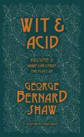 Wit and Acid: Sharp Lines from the Plays of George Bernard Shaw, Volume II