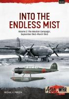 Into the Endless Mist Volume 2: The Aleutian Campaign, September 1942-March 1943