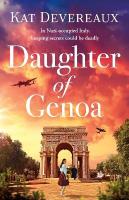 Daughter of Genoa: An absolutely gripping historical novel set in wartime Italy