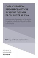 Data Curation and Information Systems Design from Australasia: Implications for Cataloguing of Vernacular Knowledge in Galleries,  Libraries, Archives, and Museums
