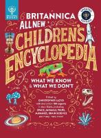 Britannica All New Childrens Encyclopedia  Updated Edition: What We Know & What We Don't 2nd edition