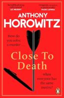 Close to Death: How do you solve a murder  when everyone has the same motive? (Hawthorne, 5)