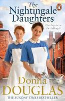 Nightingale Daughters: the heartwarming and emotional new historical novel, perfect for fans of  Call the Midwife