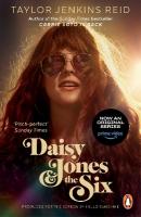 Daisy Jones and The Six: From the author of the hit TV series