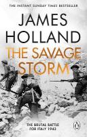Savage Storm: The Brutal Battle for Italy 1943