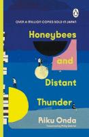 Honeybees and Distant Thunder: The million copy award-winning Japanese bestseller about the enduring power  of great friendship