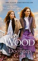 Doorstep Girls: A heart-warming story of triumph over adversity from Sunday Times bestseller  Val Wood