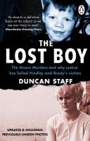 Lost Boy: The Moors Murders and why justice has failed Hindley and Bradys victims