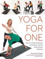 Yoga for One: How to Co-Create an Inclusive and Evidence-Informed Practice On and Off the  Mat Illustrated edition