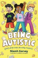Being Autistic (And What That Actually Means) Illustrated edition