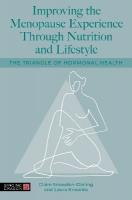 Improving the Menopause Experience Through Nutrition and Lifestyle: The Triangle of Hormonal Health Illustrated edition
