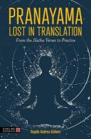 Pranayama Lost in Translation: From the Hatha Verses to Practice