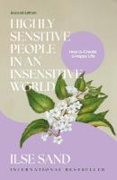 Highly Sensitive People in an Insensitive World, 2nd edition: How to Create a Happy Life