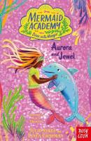 Mermaid Academy: Aurora and Jewel