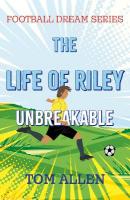 Life of Riley  Unbreakable