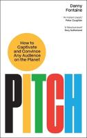 Pitch: How to Captivate and Convince Any Audience on the Planet Main