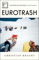 Eurotrash: Longlisted for the International Booker Prize 2025 Main