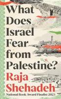 What Does Israel Fear from Palestine? Main