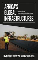 Africa's Global Infrastructures: SouthSouth Transformations in Practice