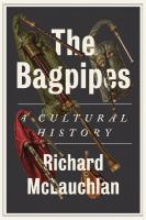 Bagpipes: A Cultural History