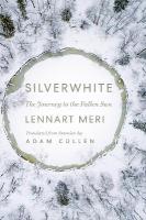 Silverwhite: The Journey to the Fallen Sun