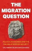 Migration Question: Politics, Economics and the Failure of Border Security