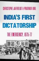 India's First Dictatorship: The Emergency, 19751977