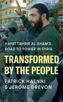 Transformed by the People: Hayat Tahrir al-Shams Road to Power in Syria