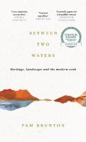 Between Two Waters: Heritage, landscape and the modern cook Main