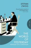 World of Yesterday: Memoirs of a European