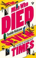 Man Who Died Seven Times: The Classic Time-Loop Murder Mystery