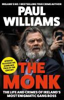 Monk: The Life and Crimes of Ireland's Most Enigmatic Gang Boss Main