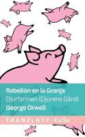 Rebelión en la Granja / Djurfarmen (Djurens Gård): Tranzlaty Español Svenska