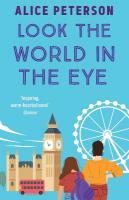 Look the World in the Eye: Discover the funny and emotional novel from a bestselling author