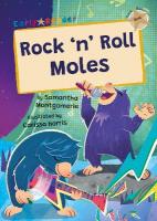 Rock 'n' Roll Moles: (Gold Early Reader)