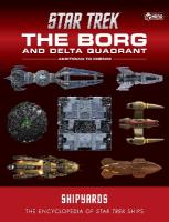 Star Trek Shipyards: The Borg and the Delta Quadrant Vol. 1 - Akritirian to  Kren im